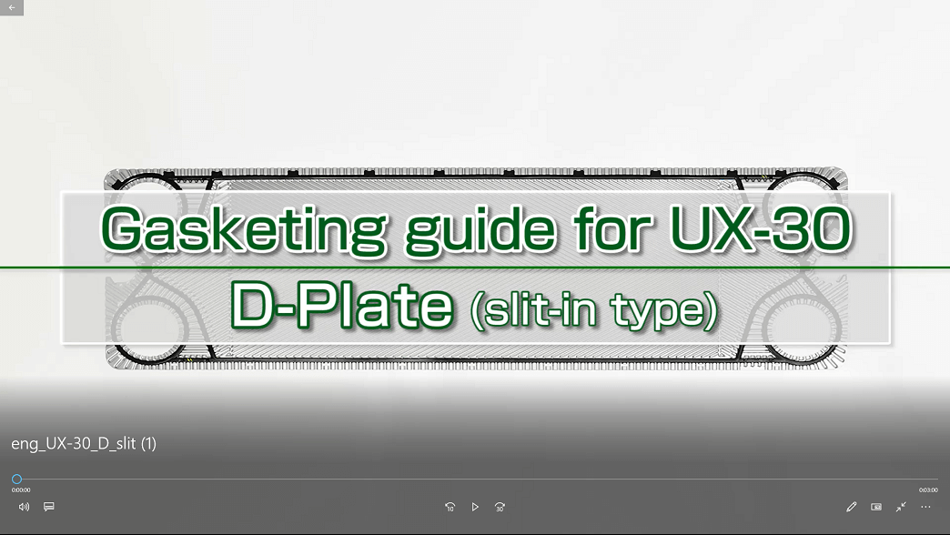 Gasketing guide for UX-30A D-Plate Gasket (Slit-in type)